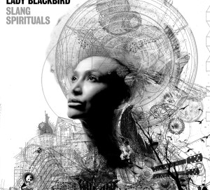 Le Disque du Mois Lady Blackbird Slang Spirituals