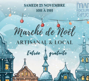 Les Actus de la Manufacture Marché de Noël 2024